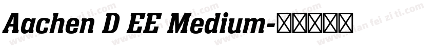 Aachen D EE Medium字体转换